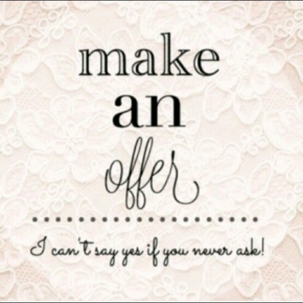 Make me an offer on anything!